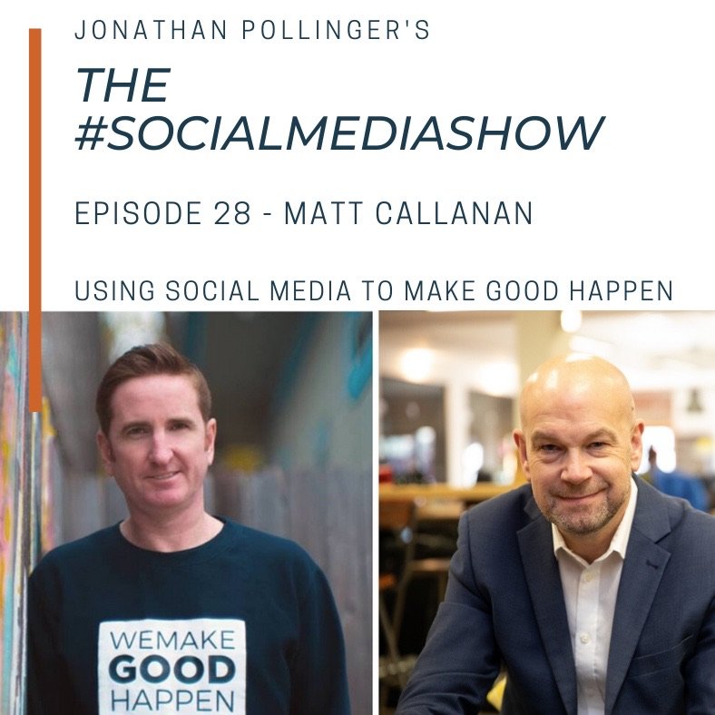 The #SocialMediaShow with Jonathan Pollinger - Using social media to 'Make Good Happen'